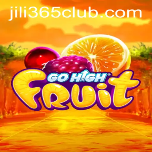 Exploring the Exciting World of GoHighFruit by JiLi365.com
