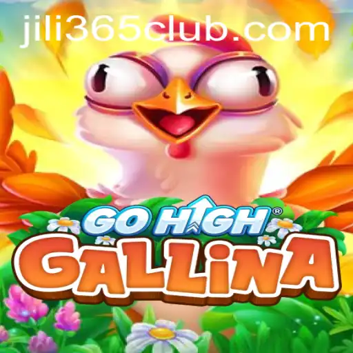 Exploring the Thrilling World of GoHighGallina: A Guide to the Latest Sensation by JiLi365.com