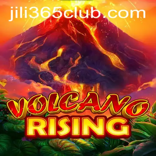 VolcanoRising: Explore the Thrilling Adventure in JiLi365.com's Latest Game